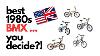 Meilleures Bmx Des Années 1980 Que Vous Avez Votées : Partie 2
